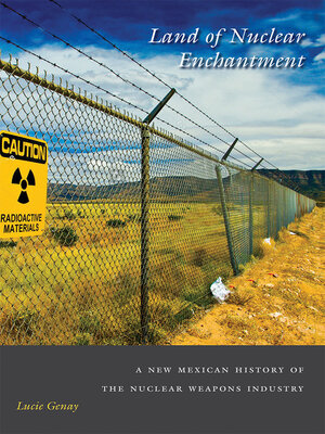 cover image of Land of Nuclear Enchantment